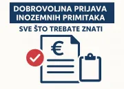 Dobrovoljna prijava inozemnih primitaka – sve što trebate znati